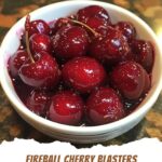 Fireball Cherry Blasters: The Ultimate Boozy Bite That'll Set Your Summer on Fire