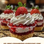 No-Bake Strawberry Shortcake Cups